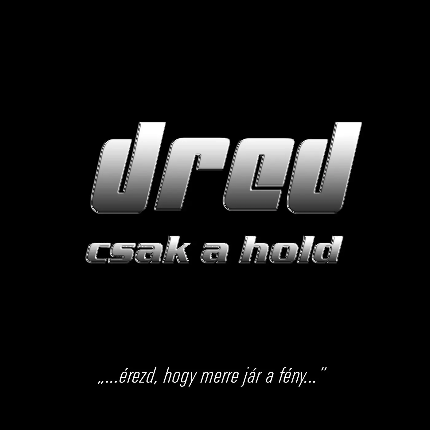 Csak a Hold – Dred és Doris dal borító