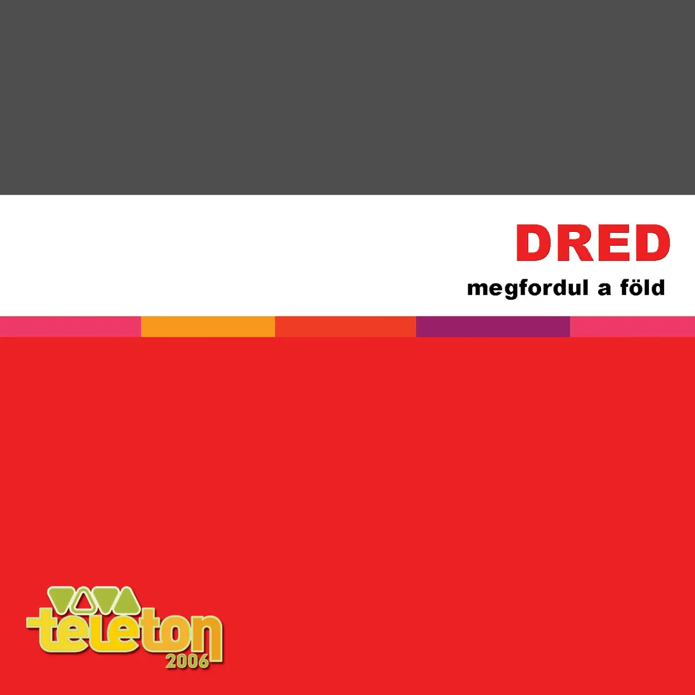 Megfordul a Föld – Dred és Doris dal borító